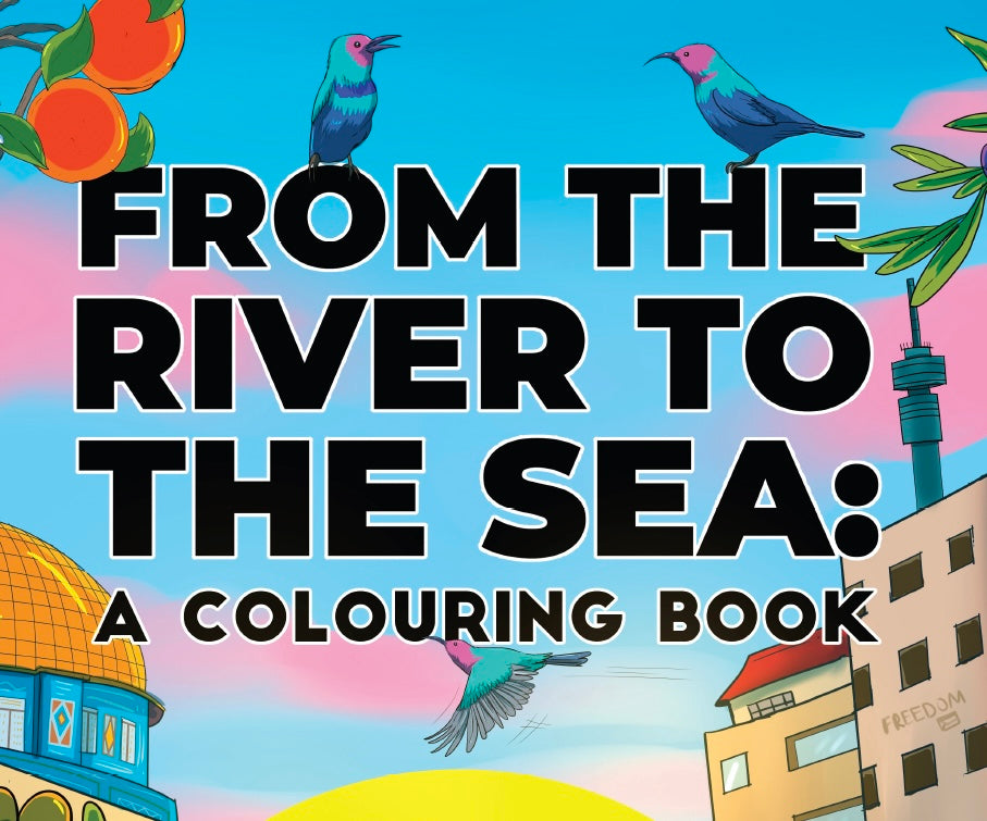 From the River to the Sea: A colouring book