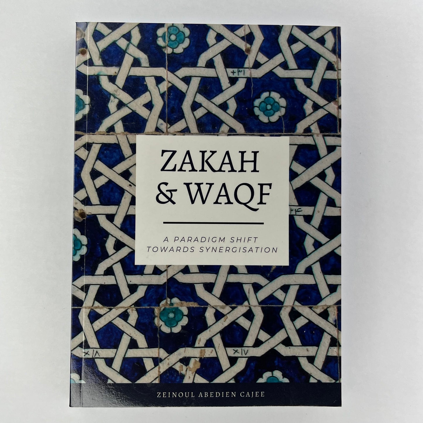 Zakah & Waqf - A paradigm shift towards synergisation